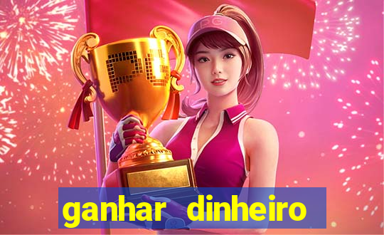 ganhar dinheiro online jogando